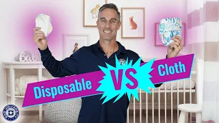 Disposable Diapers vs Cloth Diapers - Which is Better? | Dad University