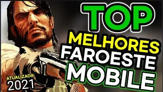 TOP 7: MELHORES JOGOS DE FAROESTE ,PARA MOBILE ,SO TEM  JOGO TÓP!! , ( 2021)