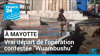 Mayotte : opération "Wuambushu", vrai départ de l'opération sécuritaire contestée ce lundi 22 mai