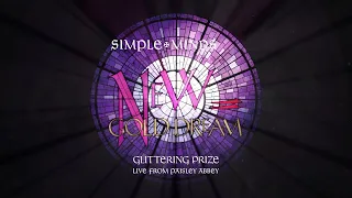 Simple Minds - Glittering Prize (Live From Paisley Abbey) (Official Audio)