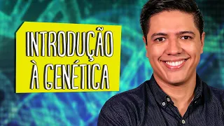 INTRODUÇÃO À GENÉTICA - CONCEITOS - Biologia com o Prof. Kennedy Ramos