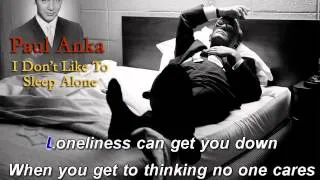 I Don't Like To Sleep Alone Karaoke Paul Anka