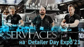 servFaces на Detailer Day Expo '21