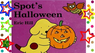 SPOT'S HALLOWEEN | READ ALOUD BOOKS | KIDS STORIES | HALLOWEEN | Bedtime stories