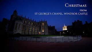 Christmas from St George’s Chapel, Windsor Castle