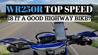 Yamaha WR250r Top Speed Run - Is it a Good Highway Bike?