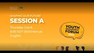 NDC Partnership Youth Engagement Forum 2023 - Session A (English)