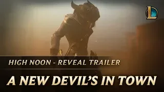 A New Devil’s In Town | High Noon 2018 Reveal Trailer - League of Legends