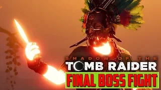 SHADOW OF THE TOMB RAIDER - Final Boss Fight & Ending