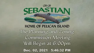 December 2, 2021 - Planning and Zoning Commission Meeting