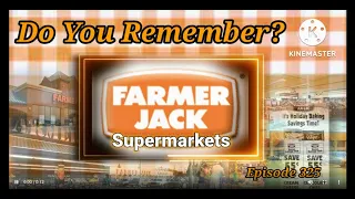 Do You Remember Farmer Jack Supermarkets?