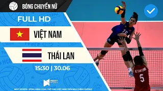 FULL HD | Việt Nam - Thái Lan | Trận đấu hay nhất của ĐT bóng chuyền nữ Việt Nam trước người Thái