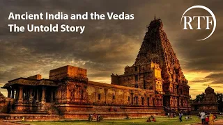 Ancient India and the Vedas: The Untold Story [Dr Raj Vedam RTF Lecture]