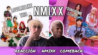 NMIXX - LOVE ME LIKE THIS & YOUNG DUMB STUPID REACCIÓN!