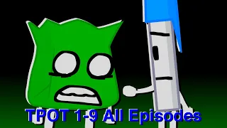 TPOT 1-9 All Episodes!
