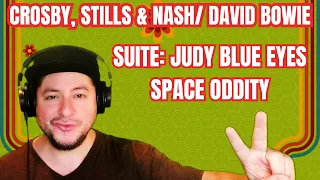 FIRST TIME HEARING "Suite: Judy Blue Eyes" & "Space Oddity" (Reaction)