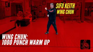 1000 Punch Warm Up - Wing Chun