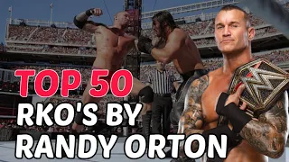 Top 50 RKO Out of Nowhere By Randy Orton | RKO Compilation | RiOT WWE