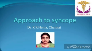 Approach to Syncope by Dr. K R Hema