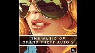 The Music of Grand Theft Auto V - Soundtrack OST (Volume 2: The Score)