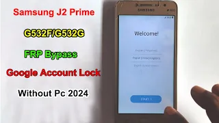 Samsung J2 Prime G532F/G532G FRP Bypass Android 6 | Gmail Account Unlock Samsung J2 Prime Without Pc