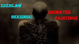 Zdzislaw Beksinski.Animated paintings come to Life. Здзислав Бексиньский. Ожившие картины.#Beksinsky