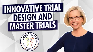 Innovative Trial Design & Master Protocols: Lisa Lavange | Pod of Asclepius