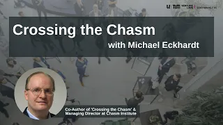 Crossing the Chasm with Michael Eckhardt