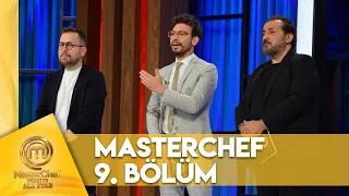 MasterChef Türkiye All Star 9. Bölüm