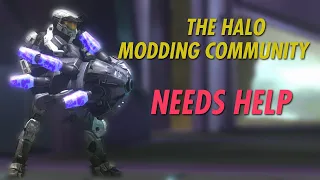 The Halo Modding Community NEEDS HELP ASAP! The Current State of Halo MCC Modding.