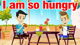 I am so hungry - English speaking practice conversation - English Jesse