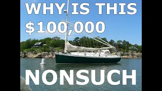 WHY $100,000??? Nonsuch Sailboats - Episode 135 - Lady K Sailing