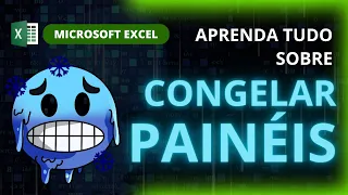 Congelar Painéis no Excel - Aprenda Tudo Sobre Como Congelar (Travar) Linhas e Colunas no Excel