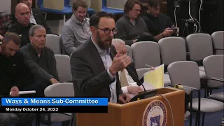 Ways and Means Sub-Committee Meeting (10/24/22)