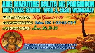 FSMJ | APRIL 3, 2024 | DAILY MASS READING | ANG MABUTING BALITA NG PANGINOON | ANG SALITA NG DIYOS