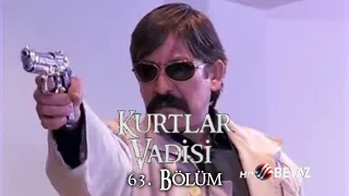 Kurtlar Vadisi 63. Bölüm Beyaz TV FULL HD