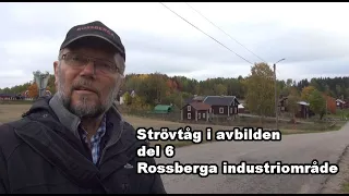 Strövtåg i avbilden del 6 av 10. Industriområdet vid Årängsån.