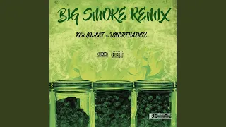 Big Smoke Remix (feat. Unorthadox)