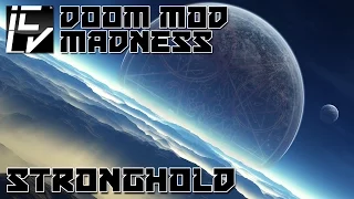 Stronghold: On The Edge Of Chaos - Doom Mod Madness