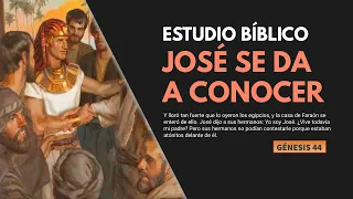 Estudio Bíblico | José se da a conocer a sus hermanos - REFLEXIÓN.