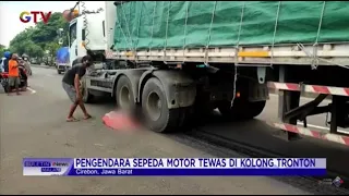 Kecelakaan Maut di Pantura Kanci, 2 Pengendara Motor Tertabrak Tronton #BuletiniNewsMalam 22/12