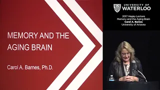 2017 Hagey Lecture: Memory & the Aging Brain (Carol Barnes)