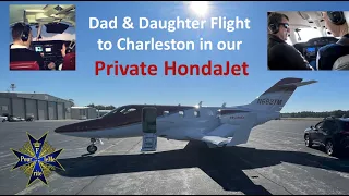 Jet Flight to Charleston with my Daughter in our HondaJet