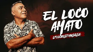 EL LOCO AMATO | Mi Cama Huele A Ti / Un Buen Perdedor / Capricho / Paloma Loca /... ENGANCHADOS 2023