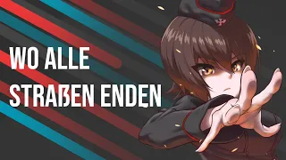 Wo Alle Straßen Enden - Nightcore (Where all streets end)