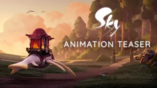 Animation Project Teaser | Sky：Children of the Light  动画项目预告片 | 天空：光之子《光遇》