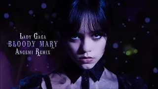 Lady Gaga - Bloody Mary (ANGEMI Remix)