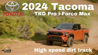 2024 Toyota Tacoma TRD Pro i-Force Max test drive in a high speed dirt track