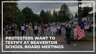 Protesters, counter-protesters want their voices heard during Beaverton School Board meetings