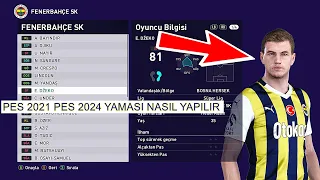 PES 2021 PES 2024 YAMASI NASIL  YAPILIR SMOKE PATCH 4.5 NASIL KURULUR TÜM DETAYLARIYLA FULL TRANSFER